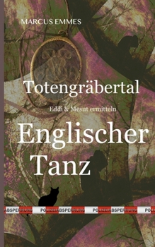 Paperback Totengräbertal: Englischer Tanz [German] Book