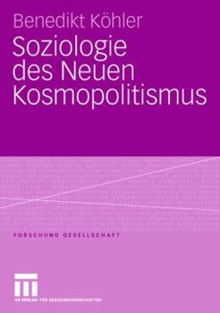 Paperback Soziologie Des Neuen Kosmopolitismus [German] Book