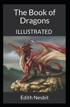 The Book of Dragons Illustrated