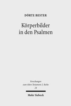 Paperback Korperbilder in Den Psalmen: Studien Zu Psalm 22 Und Verwandten Texten [German] Book