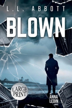Paperback Blown (Large Print): An International Suspense Thriller Series: Book 4 Book