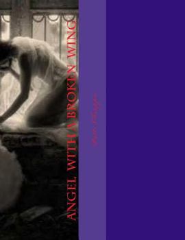 Paperback Angel With A Broken Wing Book