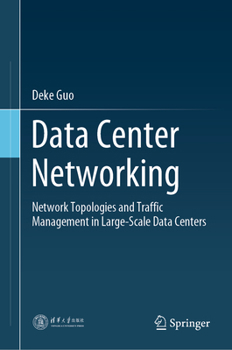 Hardcover Data Center Networking: Network Topologies and Traffic Management in Large-Scale Data Centers Book