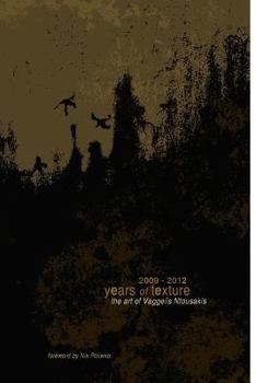 Paperback The art of Vaggelis Ntousakis: 2009 - 2012 Years of texture Book