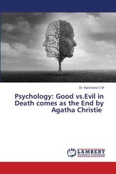 Paperback Psychology: Good vs.Evil in Death comes as the End by Agatha Christie Book