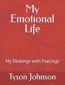 Paperback My Emotional Life: My Dealings with Feelings Book