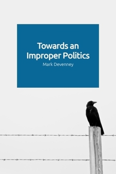 Paperback Towards an Improper Politics Book