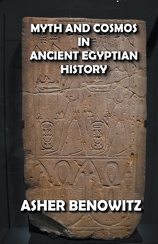 Paperback Myth and Cosmos in Ancient Egyptian History Book