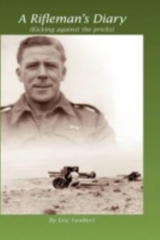 Hardcover A Rifleman's Diary: Kicking Against the Pricks Book