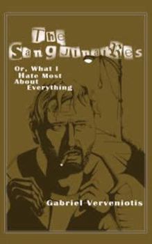 Paperback The Sanguinaires: Or What I Hate Most about Everything Book