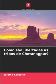 Paperback Como são libertadas as tribos de Chotanagpur? [Portuguese] Book