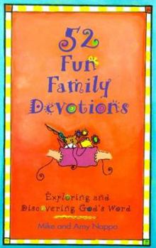 Paperback 52 Fun Family Devotions: Exploring and Discovering God's Word Book
