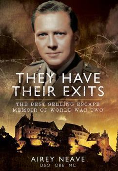 Paperback They Have Their Exits: The Best Selling Escape Memoir of World War Two Book