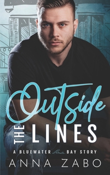 Outside the Lines - Book #22 of the Bluewater Bay