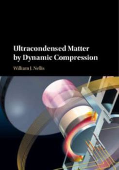 Hardcover Ultracondensed Matter by Dynamic Compression Book