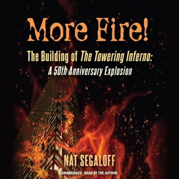 Audio CD More Fire! the Building of the Towering Inferno: A 50th Anniversary Explosion Book