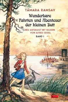 Paperback Wunderbare Fahrten und Abenteuer der kleinen Dott.: Band I [German] Book