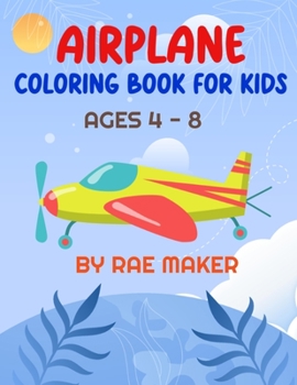 Paperback Airplane Coloring Book for Kids Ages 4 - 8 Book