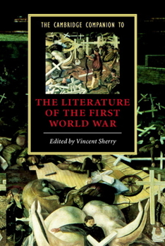 Paperback The Cambridge Companion to the Literature of the First World War Book