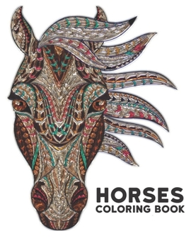 Paperback Horses Coloring Book: Stress Relieving Horses Coloring Book for Adult Gift for Horses Lovers 50 One Sided Horses Designs to Color Adult Colo Book