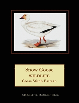 Paperback Snow Goose: Wildlife Cross Stitch Pattern [Large Print] Book