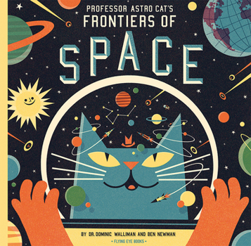 Hardcover Professor Astro Cat's Frontiers of Space Book
