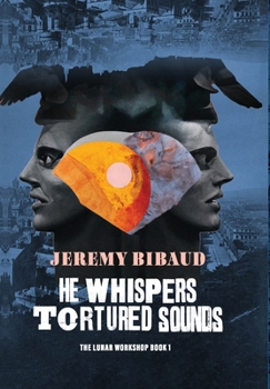 Hardcover He Whispers Tortured Sounds Book