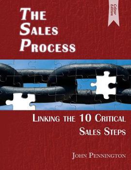 Paperback The Sales Process (Colour Edition): Linking the 10 Critical Sales Steps Book
