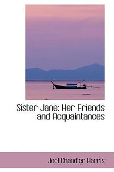 Paperback Sister Jane: Her Friends and Acquaintances Book