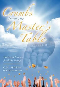 Crumbs from the Master's Table: Practical Lessons for Daily Living