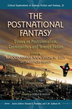 Paperback The Postnational Fantasy: Essays on Postcolonialism, Cosmopolitics and Science Fiction Book