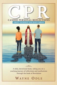 Paperback CPR: Candid Personal Reflections: About Yourself and Jesus Christ Book