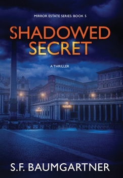 Shadowed Secret (A Thriller