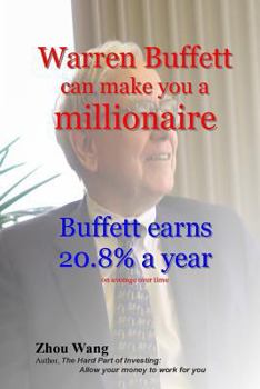 Paperback Warren Buffett can make you a millionaire!: Buffett earns 20.8% a year Book