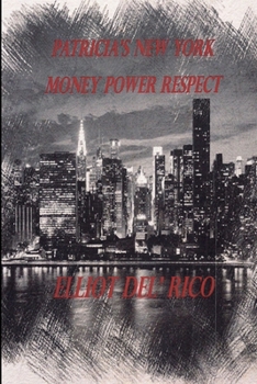 Paperback Patricia's New York Money Power Respect Book