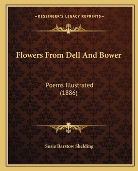 Flowers from Dell and Bower
