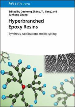 Hardcover Hyperbranched Epoxy Resins: Synthesis, Applications and Recycling Book