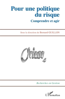 Paperback Pour une politique du risque: Comprendre et agir [French] Book