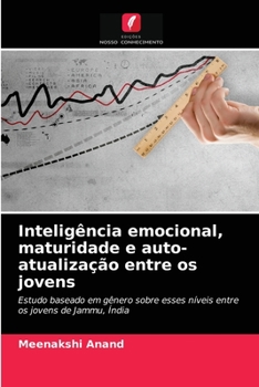 Paperback Inteligência emocional, maturidade e auto-atualização entre os jovens [Portuguese] Book