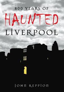 Paperback 800 Years of Haunted Liverpool Book