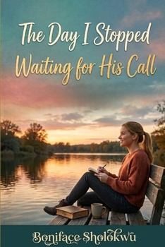 Paperback The Day I Stopped Waiting For His Call Book