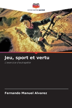 Paperback Jeu, sport et vertu [French] Book