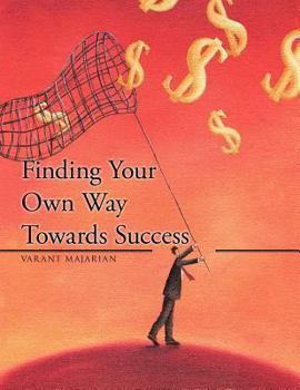 Paperback Finding Your Own Way Towards Success Book