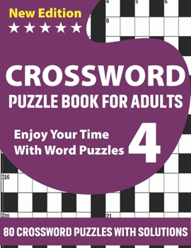 Paperback Crossword Puzzle Book For Adults: Awesome Challenging Crossword Brain Game Book For Puzzle Lovers Senior Dads And MumsTo Make Enjoyment During Holiday Book