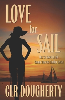 Love for Sail - Book #1 of the Connie Barrera