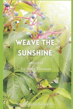 Paperback Weave the Sunshine Book