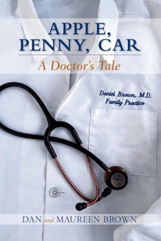 Paperback Apple, Penny, Car: A Doctor's Tale Book