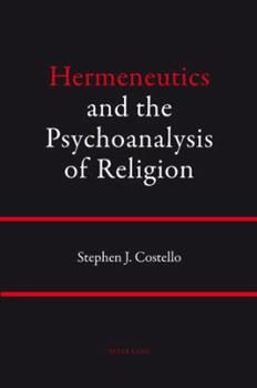 Paperback Hermeneutics and the Psychoanalysis of Religion Book