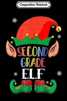 Composition Notebook: 2nd Grade Squad Elf Matching Group Christmas Gifts Teacher  Journal/Notebook Blank Lined Ruled 6x9 100 Pages