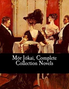 Paperback Mór Jókai, Complete Collection Novels Book